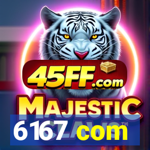 6167 com